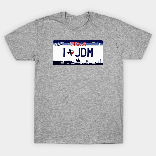 Texas JDM Love T-Shirt by Widmore